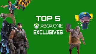 Top 5 XBOX ONE Exclusives