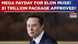 $1Trillion Salary For Elon Musk! Mega Payday For Tesla CEO As Shareholders Approve&nbsp;Biggest&nbsp;Package