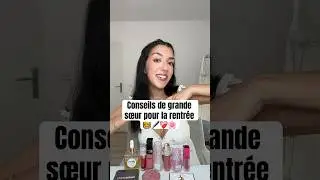 Mes conseils de grande s&oelig;ur pour la rentr&eacute;e 👩&zwj;🏫🖋️❤️&zwj;🩹🌸