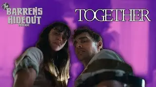 TOGETHER (2025) - Annuary | Movie Review w/ Kate