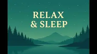 DETOX YOUR MIND: Drifting Down the River of Time (Deep Sleep Script)