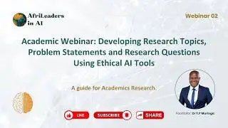 Developing Research Topics, Problem Statements and Research Questions Using Ethical AI Tools