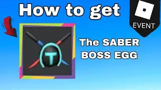 How to get the SABER BOSS EGG IN SABER SIMULATOR (ROBLOX EGG HUNT 2020)