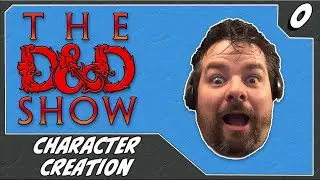 D&D 5th Edition Character Creation - Session 0