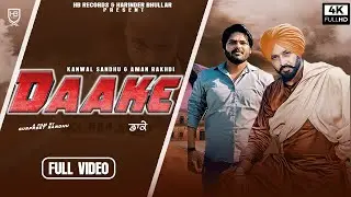 DAAKE (Full Video) Kanwal Sandhu & Aman Rakhdi || Latest Punjabi Song 2021|| HB Records