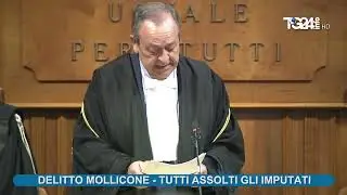 DELITTO  MOLLICONE LA SENTENZA   TUTTI ASSOLTI GLI IMPUTATI