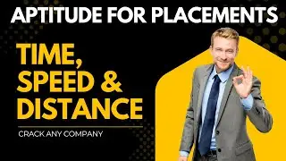 🔥 Time, Speed & Distance Aptitude | Placement Preparation | Shortcut Tricks & Easy Solutions