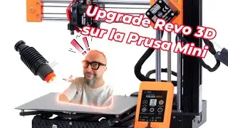 Prusa Mini upgrade Revo Micro  E3D