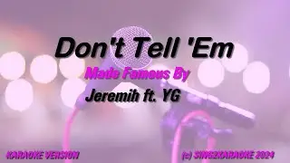Jeremih ft  YG   Don't Tell 'Em (Karaoke Version) Lyrics
