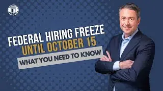 7.8🚨Federal Hiring Freeze Until Oct 15 &ndash; What Federal Employees Must Know