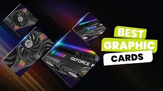 Best:5 Best Graphics Cards 2023 | GPU For Gaming