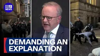 Anthony Albanese demands full explanation from NSW police | 9 News Australia