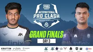 DxG BANGLADESH PRO CLASH , GRAND FINAL DAY-3 , PRIZEPOOL : 1,00,000 BDT
