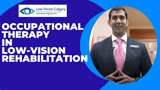 Occupational Therapy in Low‑Vision Rehabilitation
