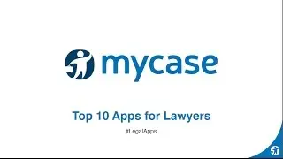 MyCase Webinar Series: Top 10 Apps for Lawyers