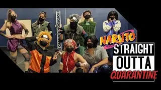 Naruto - Straight Outta Quarantine