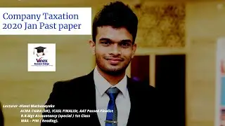 2020 January Past Paper (Company Taxation)