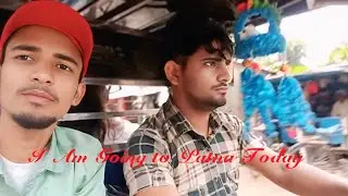 I am going to Patna Today | Riyaz Vlogs | Patna City Vlog 2025