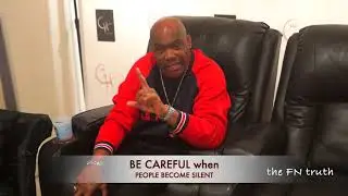 the FN truth EP67- Be careful when people become silent