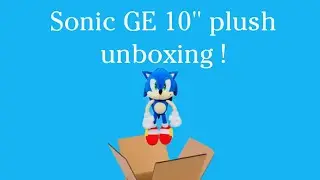 sonic GE 10&rdquo; plush unboxing !
