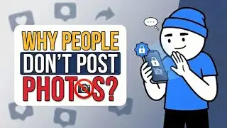 Psychology of People Who Don't Post Their Photos on Social Media