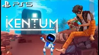 Kentum Demo on PS5