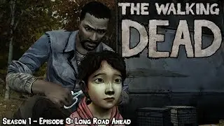 Long Road Ahead | The Walking Dead: Season 1 - Episode 3
