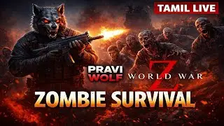 World War Z LIVE 🔴🧟&zwj;♂️ Squad vs Zombies | PRAVI WOLF 🐺