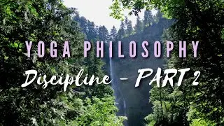 What is Tapas? Yogic Self-Discipline Explained | Yoga Philosophy for Beginners Yamas Niyamas [17/22]