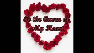 To the Queen of My Heart (Poetry Reading) ft. @jaymemantos & @KiKiD484