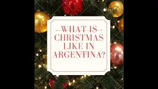 What is Christmas like in Argentina?