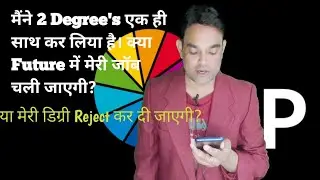 I completed two degrees simultaneously. Will I lose my job in the future? Or will my degree be rejected?