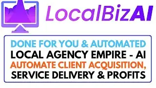 LocalBizAI Review Demo Webinar Replay Bonus - From Zero to Agency Empire