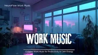 Neon Silence &ndash; Chillstep Work Music for Productivity & Calm Energy