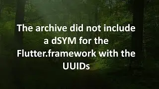 В архиве не было dSYM для Flutter.framework с UUID.