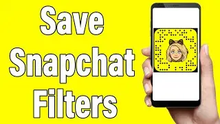 How To Save Snapchat Filters & Lenses 2022 | Save Favorite Filters In Snapchat App