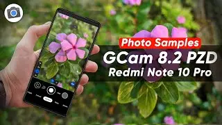 (New Ui) GCam 8.2 PZD on Redmi Note 10 Pro | Photo Samples | Aux Lens | Upscale Photo