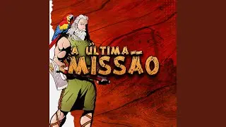 A &Uacute;ltima Miss&atilde;o