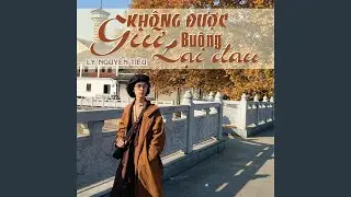 Giữ Không Được, Buông Lại Đau