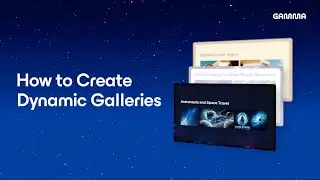 How to Create Dynamic Galleries | Gamma Tutorial