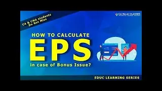 How to calculate EPS in case of Bonus Issue? | EDUC | www.carajaclasses.com