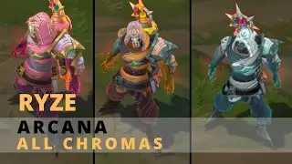 Arcana Ryze All Chromas - League Of Legends
