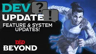 Character Builder and Generic Feature System Updates | D&D Beyond Dev Update