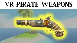 All Sail VR Pirate Weapons REVEALED!!! | VR Dev Log #23