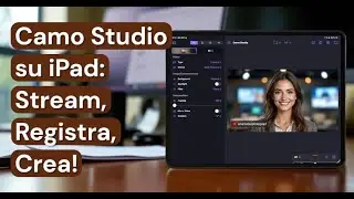 Tutto ci&ograve; che puoifare con Camo Studio per  iPad streaming, registrazione e altro