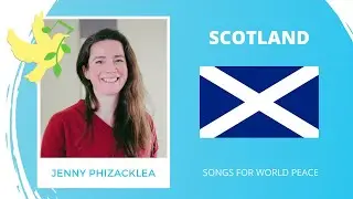 Scotland🏴󠁧󠁢󠁳󠁣󠁴󠁿 - Jenny Phizacklea - Song For Peace - Songs for World Peace 2024