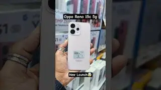 Oppo Reno 15c 5g || New Launch | #sauravtech #oppo #opporeno15c #opporeno15 #opporeno15series
