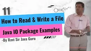 11 - More examples on Java IO, How to read a file in Java & write a file in Java