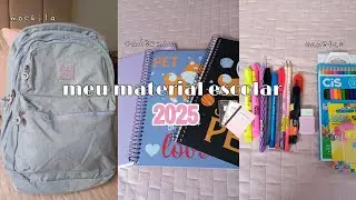 meu material escolar 2025! mostrando+organizando!🎀