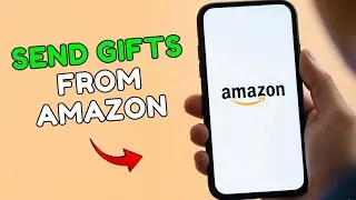 How to Send Gifts from Amazon 2025?